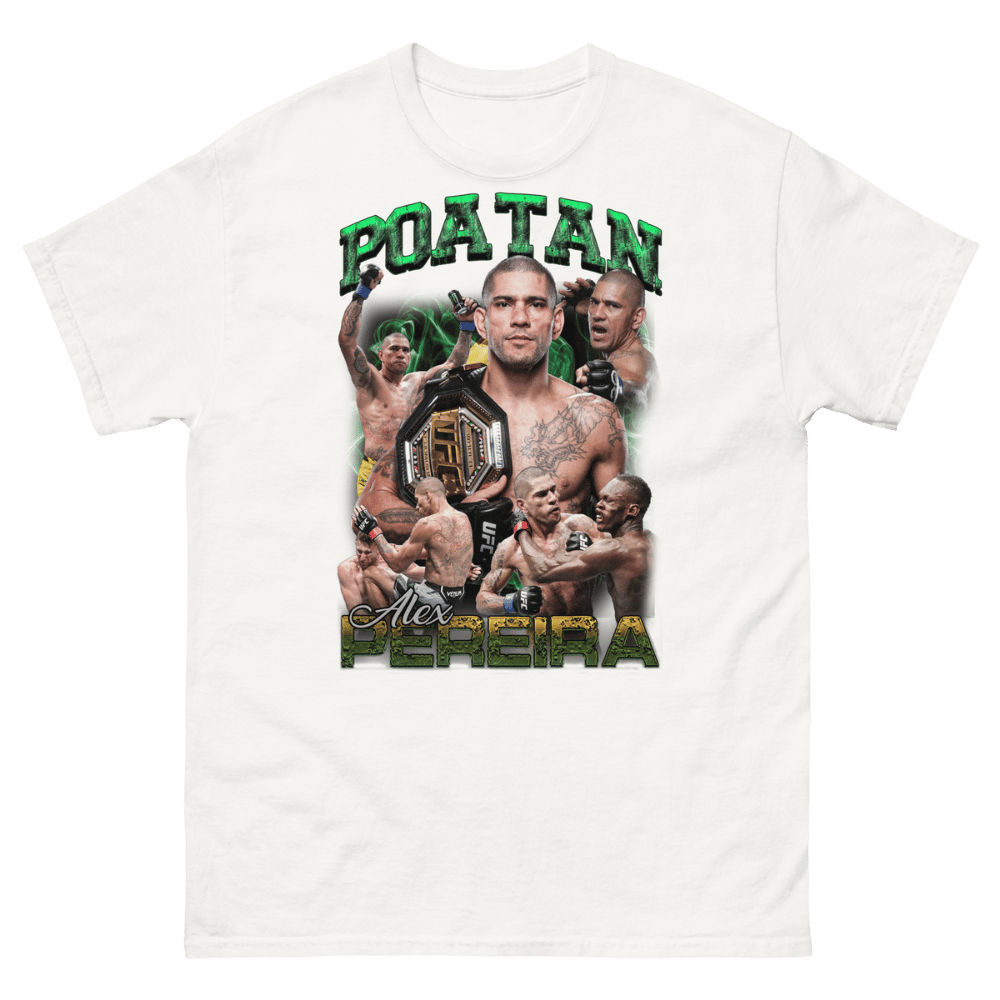 White MMA t-shirt showcasing UFC double champion Alex Pereira holding his title belt under green “Poatan” text with a dynamic fight montage, premium UFC fan apparel