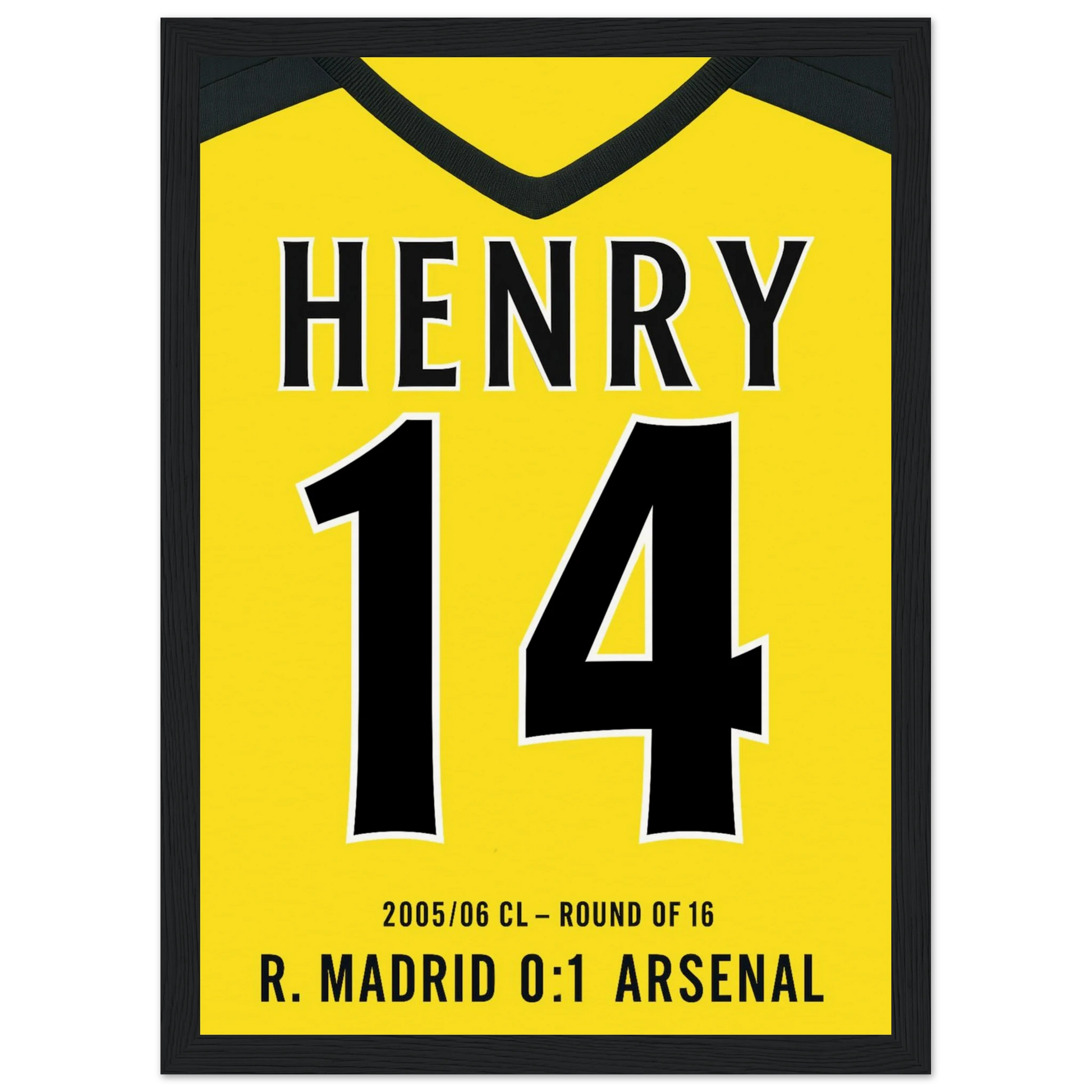 Minimalist poster of Thierry Henry’s iconic number 14 yellow Arsenal shirt from the 2006 Champions League Round of 16 match against Real Madrid, featuring the 1-0 scoreline at the Santiago Bernabéu.